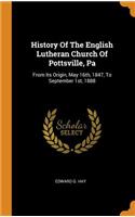 History of the English Lutheran Church of Pottsville, Pa