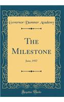 The Milestone: June, 1937 (Classic Reprint)