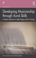 Developing Musicianship through Aural Skills
