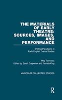 Materials of Early Theatre: Sources, Images, and Performance