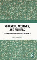 Veganism, Archives, and Animals