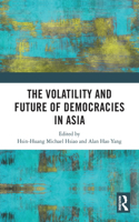 Volatility and Future of Democracies in Asia