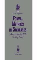 Formal Methods in Standards: A Report from the Bcs Working Group