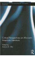 Critical Perspectives on Afro-Latin American Literature