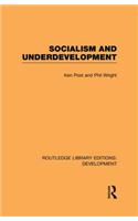 Socialism and Underdevelopment