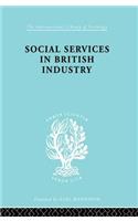 Social Services in British Industry