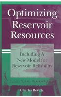 Optimizing Reservoir Resources: Including a New Model for Reservoir Reliability
