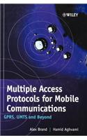 Multiple Access Protocols for Mobile Communications