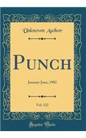 Punch, Vol. 122: January-June, 1902 (Classic Reprint)