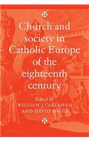 Church and Society in Catholic Europe of the Eighteenth Century