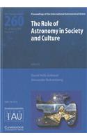 Role of Astronomy in Society and Culture (Iau S260)