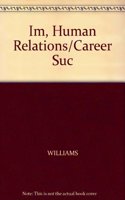 Im, Human Relations/Career Suc