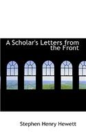 A Scholar's Letters from the Front