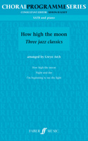 How High the Moon: Three Jazz Classics