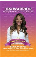 Urawarrior- 365 Ways to Challenge You to a Better Life