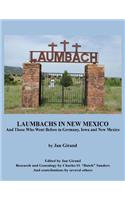 Laumbachs in New Mexico, and Those Who Went Before