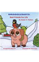 Droogledots - Best Friends For Life