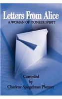 Letters from Alice: A Woman of Pioneer Spirit(English)
