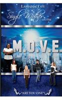 Single Mother On the M.O.V.E.
