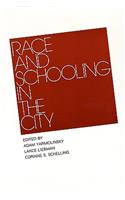 Race and Schooling in the City