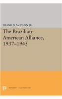 The Brazilian-American Alliance, 1937-1945