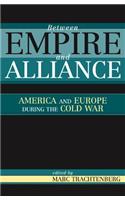 Between Empire and Alliance