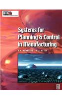 Systems for Planning and Control in Manufacturing