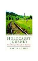 Holocaust Journey: Travelling In Search Of The Past: Travelling in Search of the Past
