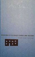 In Defence of Religious Schools and Colleges