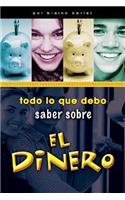 Todo Lo Que Debo Saber Sobre el Dinero