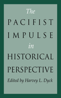 Pacifist Impulse in Historical Perspective