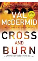 Cross and Burn: A Tony Hill &amp; Carol Jordan Novel