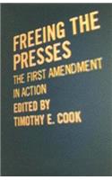 Freeing the Presses: The First Amendment in Action