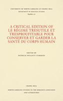 A Critical Edition of Le Regime tresutile et tresproufitable pour conserver et garder la sante du corps humain