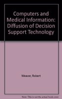Computers and Medical Knowledge: The Diffusion of Decision Support Technology