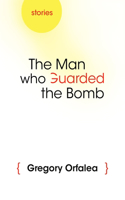 Man Who Guarded the Bomb