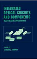 Integrated Optical Circuits and Components