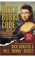 The Rick & Bubba Code: The Two Sexiest Fat Men Alive Unlock the Mysteries of the Universe [With Best or Rick and Bubba CD]