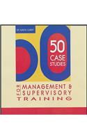 50 Case Studies for Management & Supervisory Training