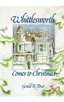 Whittlesworth Comes to Christmas