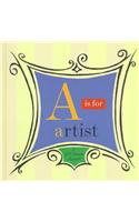 A is for Artist - A Getty Museum Alphabet