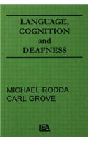 Language, Cognition, and Deafness