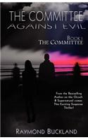 Committee Against Evil Book I