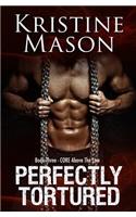 Perfectly Tortured