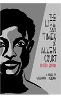 The Life and Times of Allen Court