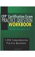 CFP Certification Exam Practice Question Workbook: 1,000 Comprehensive Practice Questions (2017 Edition)