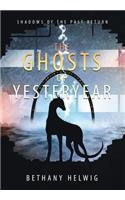 Ghosts of Yesteryear