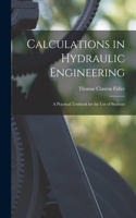 Calculations in Hydraulic Engineering