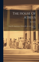The House Of Atreus
