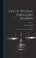 Life of Thomas, First Lord Denman